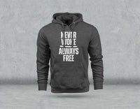 Always Free - Hoodie