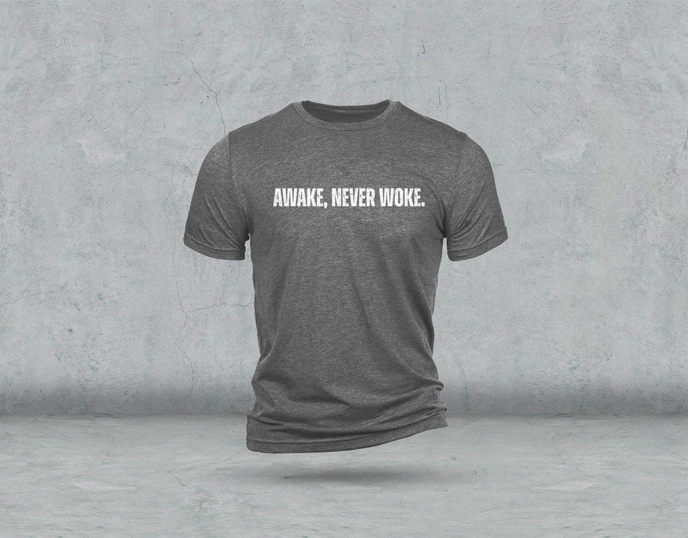 Awake, Never Woke