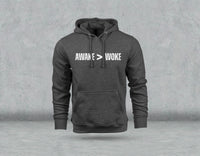 Awake > Woke - Hoodie