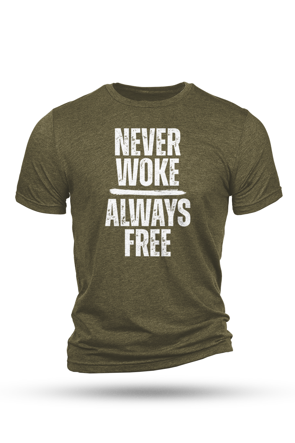 Green t-shirt with white text 'NEVER WOKE ALWAYS FREE' on a white background