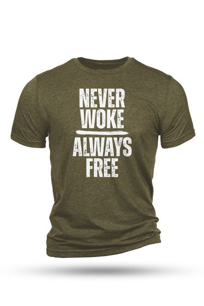 Green t-shirt with white text 'NEVER WOKE ALWAYS FREE' on a white background